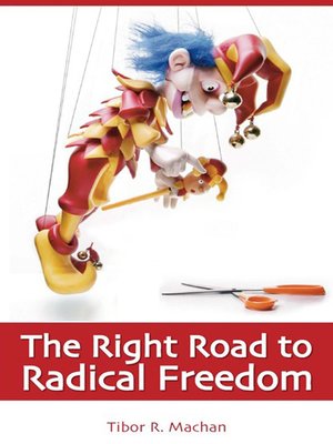 cover image of The Right Road to Radical Freedom